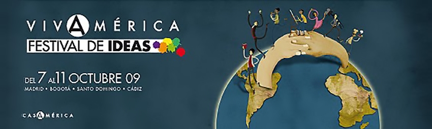 Viva América «Festival de Ideas» 2009